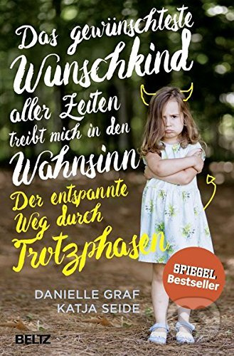 Das gewünschteste Wunschkind aller Zeiten treibt mich in den Wahnsinn - kniha z kategorie Humanitní a společenské vědy