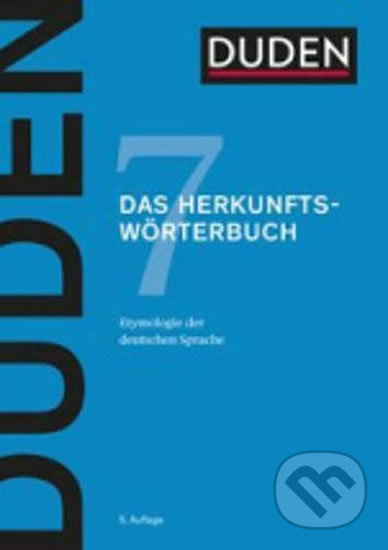 DUDEN Band 7 - DAS HERKUNFTSWÖTERBUCH 5E Bibliographisches Institut GmbH
