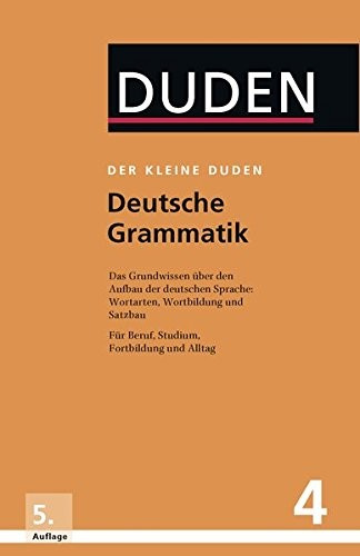 Der kleine Duden 4 - Deutsche Grammatik NEU  Bibliographisches Institut GmbH