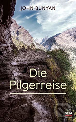 Die Pilgerreise - John Bunyan - kniha z kategorie Společenská beletrie