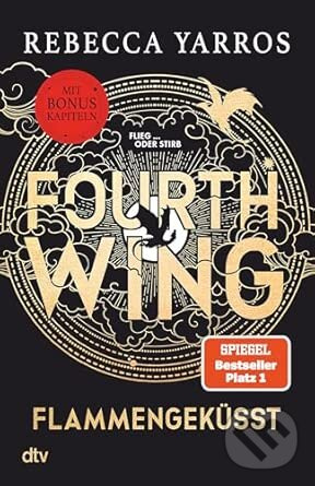 Fourth Wing - Flammengeküsst - Rebecca Yarros - kniha z kategorie Fantasy