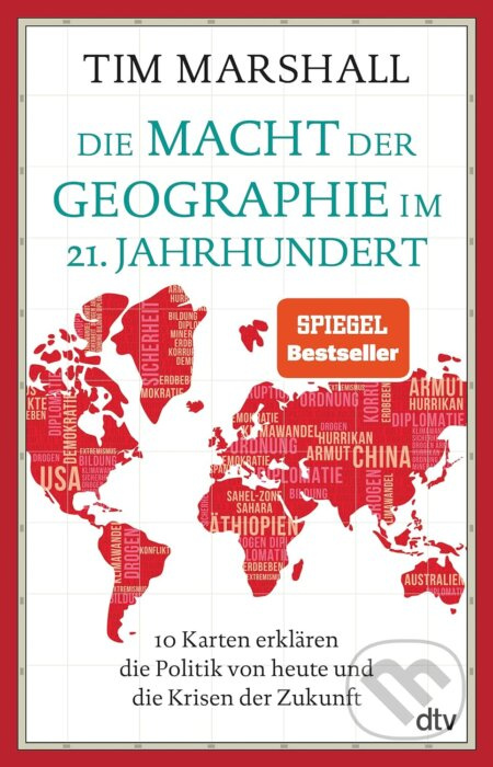 Die Macht der Geographie im 21. Jahrhundert (10 Karten erklären die Politik von heute und die Krisen der Zukunft) - kniha z kategorie Humanitní a…