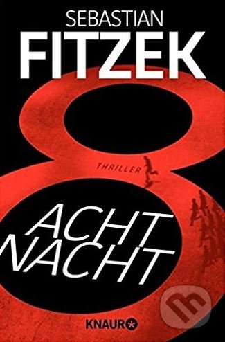 AchtNacht - Sebastian Fitzek - kniha z kategorie Detektivky, thrillery a horory