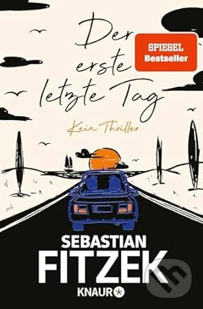 Der erste letzte Tag - Sebastian Fitzek - kniha z kategorie Beletria