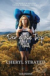Der große Trip: Wild (Tausend Meilen durch die Wildnis zu mir selbst) - kniha z kategorie Odborné a naučné
