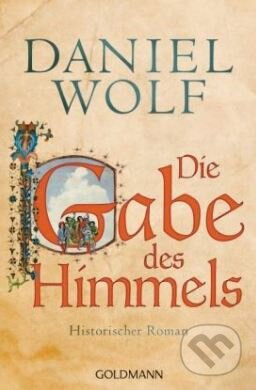Die Gabe des Himmels - Daniel Wolf - kniha z kategorie Beletrie