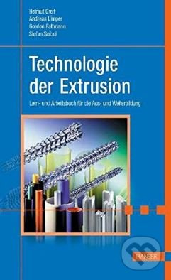 Technologie der Extrusion (Ein Lern- und Arbeitsbuch für die Aus- und Weiterbildung) - kniha z kategorie Přírodní vědy a technika