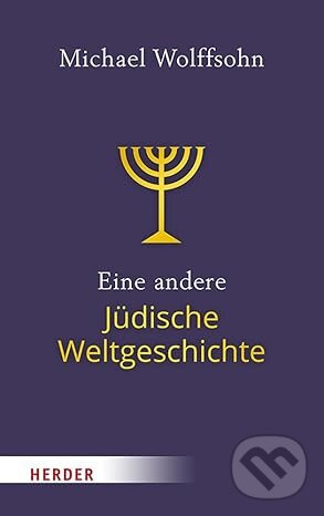Eine Andere Judische Weltgeschichte - Michael Wolffsohn