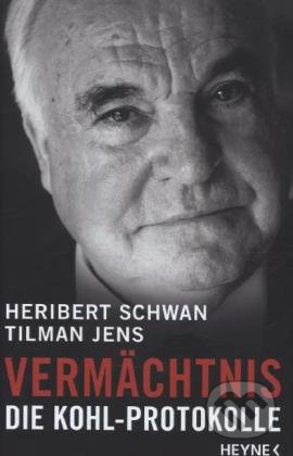 Vermächtnis (Die Kohl-Protokolle) - Heribert Schwan, Tilman Jens - kniha z kategorie Životopisy