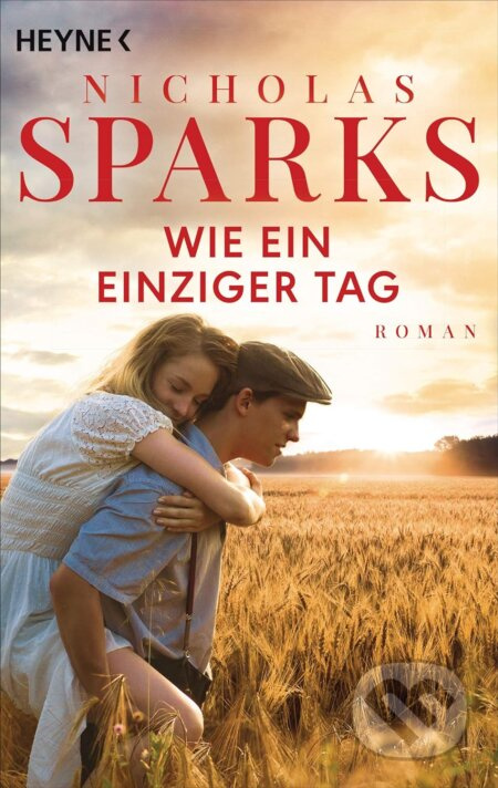 Wie ein einziger Tag (Roman) - Nicholas Sparks