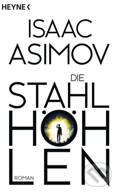 Die Stahlhöhlen - Isaac Asimov - kniha z kategorie Sci-fi