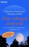 Vom richtigen Zeitpunkt - Johanna Paungger