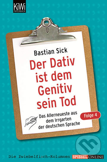 Der Dativ ist dem Genitiv sein Tod, Folge 4 - Bastian Sick - kniha z kategorie Jazykové učebnice a slovníky