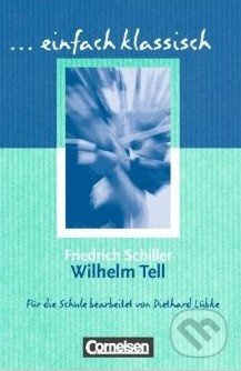 Wilhelm Tell - Friedrich Schiller