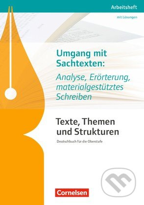 Texte, Themen und Strukturen (Umgang mit Sachtexten: Analyse, Erörterung, materialgestütztes Schreiben) - kniha z kategorie Humanitní a společenské…