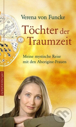 Töchter der Traumzeit (Meine mystische Reise mit den Aborigines) - kniha z kategorie Odborné a naučné