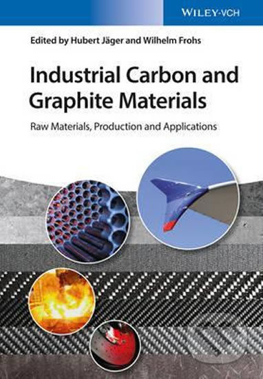 Industrial Carbon and Graphite Materials (Raw Materials, Production and Applications) - kniha z kategorie Průmysl