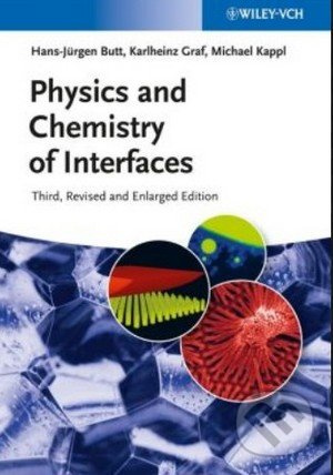 Physics and Chemistry of Interfaces - Karlheinz Graf, Michael Kappl a kol. - kniha z kategorie Odborné a naučné
