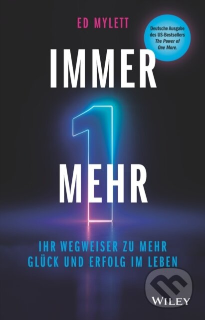 Immer eins mehr! (Ihr Wegweiser zu mehr Gluck und Erfolg im Leben) - kniha z kategorie Byznys a management