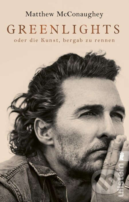 Greenlights (oder die Kunst, bergab zu rennen) - Matthew McConaughey - kniha z kategorie Životopisy