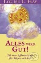 Alles wird gut! - Louise L. Hay - kniha z kategorie Pozitivní myšlení