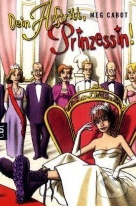 Dein Auftritt, Prinzessin! - Meg Cabot - kniha z kategorie Beletrie