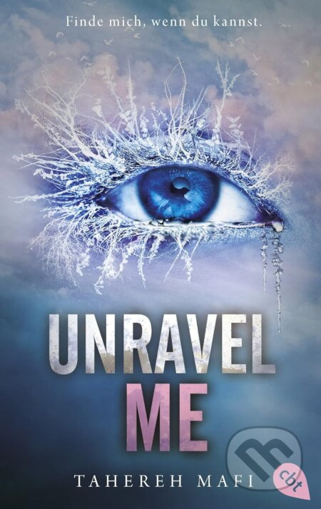 Unravel Me - Tahereh Mafi - kniha z kategorie Beletrie pro děti