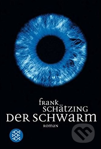 Der Schwarm - Frank Schätzing - kniha z kategorie Thrillery