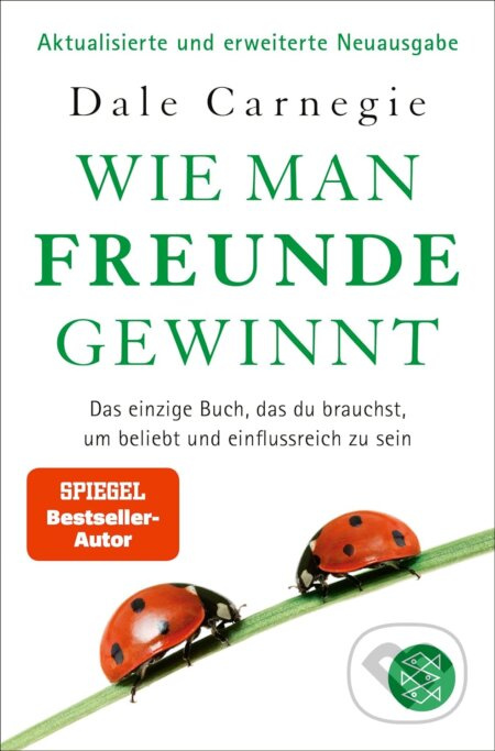 Wie man Freunde gewinnt (Das einzige Buch, das du brauchst, um beliebt und einflussreich zu sein)