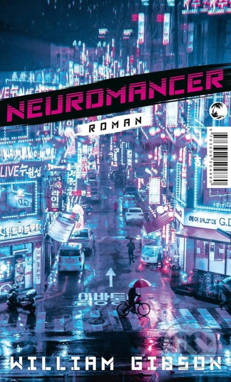 Neuromancer - William Gibson - kniha z kategorie Sci-fi a fantasy