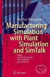 Manufacturing Simulation with Plant Simulation and SimTalk - kniha z kategorie Odborné a naučné