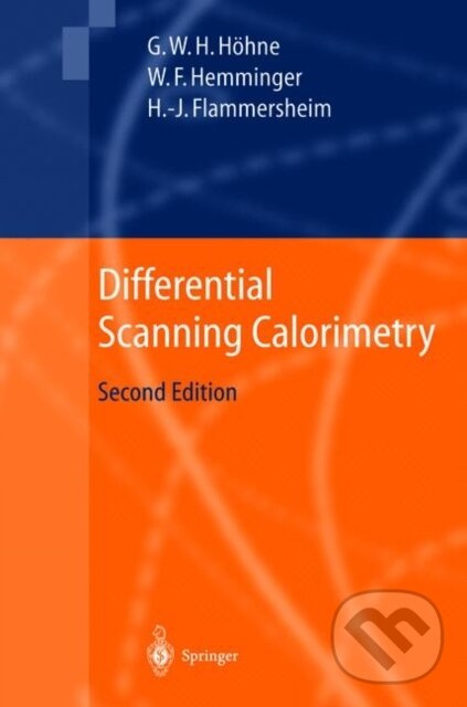 Differential Scanning Calorimetry - Gunther Hohne, Wolfgang F. Hemminger, H.-J. Flammersheim - kniha z kategorie Fyzika