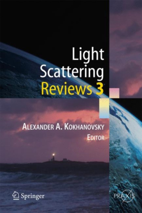 Springer-Verlag Berlin and Heidelberg GmbH & Co. KG Light Scattering Reviews 3 - Kokhanovsky, Alexander A.