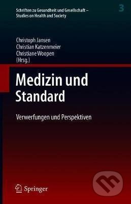 Medizin Und Standard (Verwerfungen Und Perspektiven) - kniha z kategorie Medicína