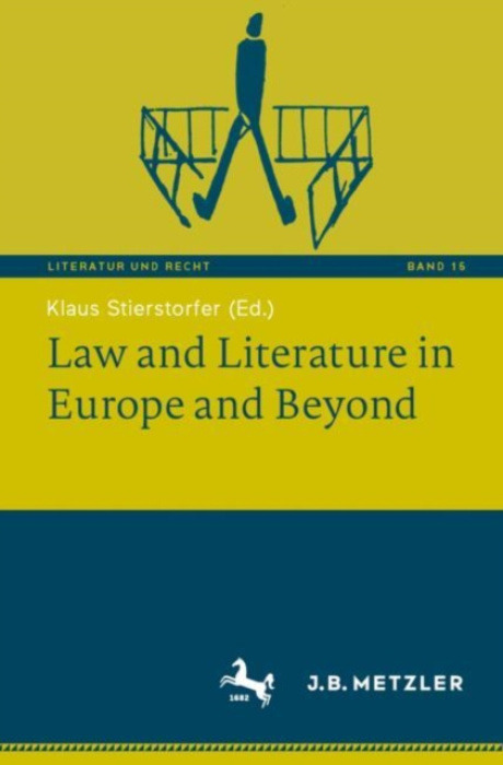 Springer-Verlag Berlin and Heidelberg GmbH & Co. KG Law and Literature in Europe and Beyond