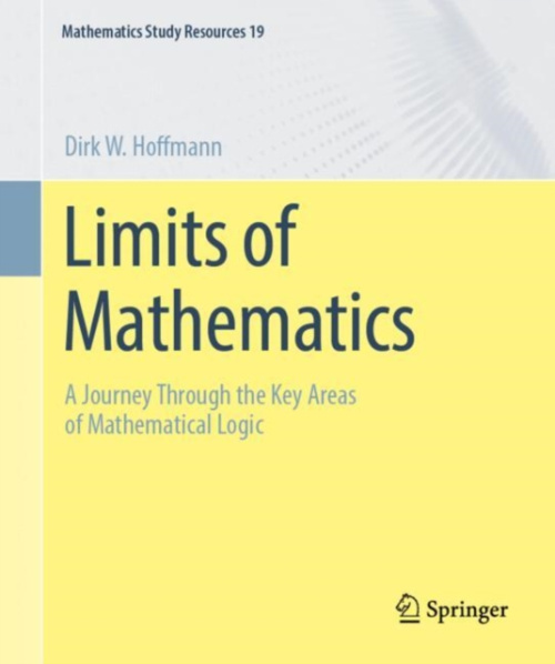 Springer-Verlag Berlin and Heidelberg GmbH & Co. KG Limits of Mathematics - Hoffmann, Dirk W.