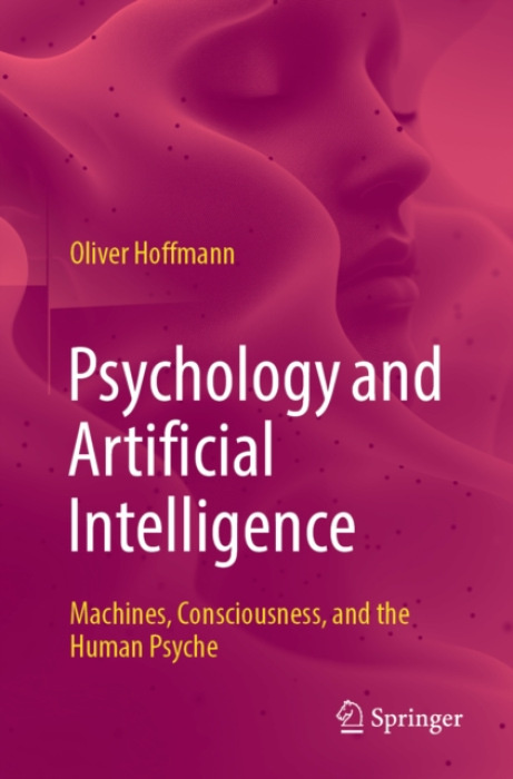 Springer-Verlag Berlin and Heidelberg GmbH & Co. KG Psychology and Artificial Intelligence - Hoffmann, Oliver