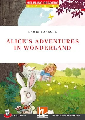 HELBLING READERS Red Series Level 2 Alice´s Adventures in Wonderland +  e-zone resources Helbling Languages