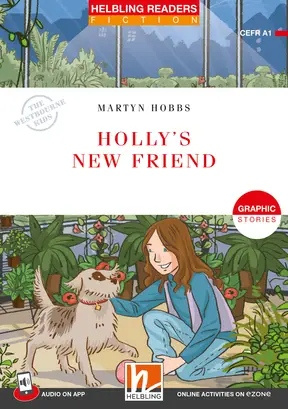 HELBLING READERS Red Series Level 1 Holly´s New Friend  Helbling Languages