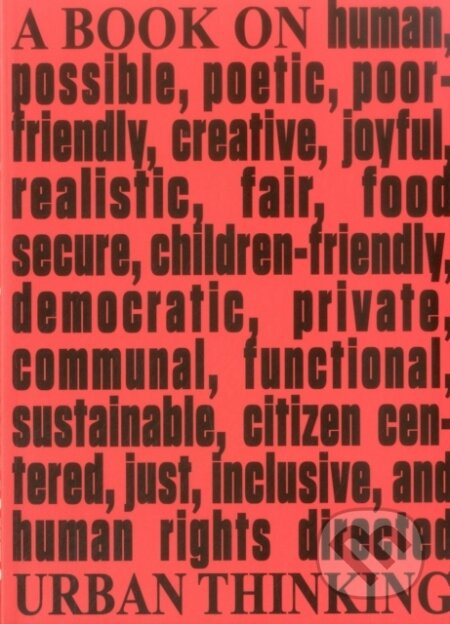 Architecture & Human Rights (A Book on Urban Thinking) - kniha z kategorie Architektura