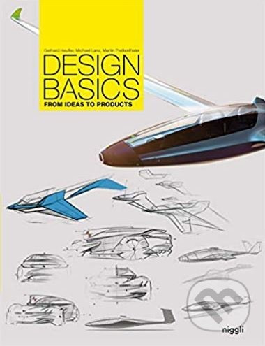 Design Basics (From Ideas to Products) - Gerhard Heufler - kniha z kategorie Design