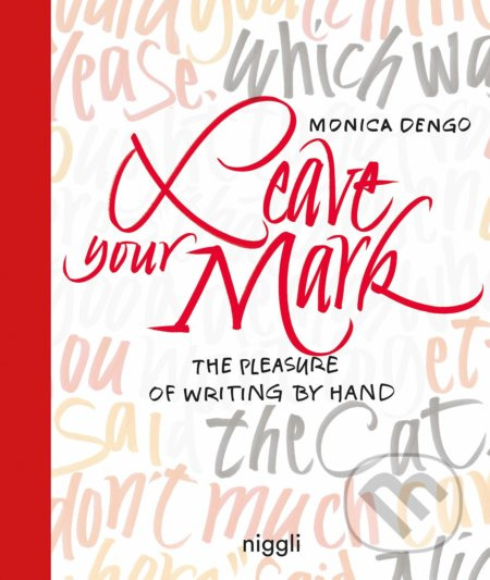 Leave Your Mark - Monica Dengo - kniha z kategorie Umění, design a architektura