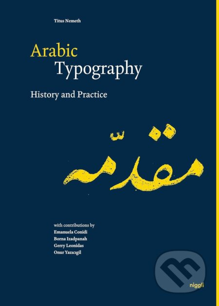 Arabic Typography (History and Practice) - Titus Nemeth - kniha z kategorie Grafický design