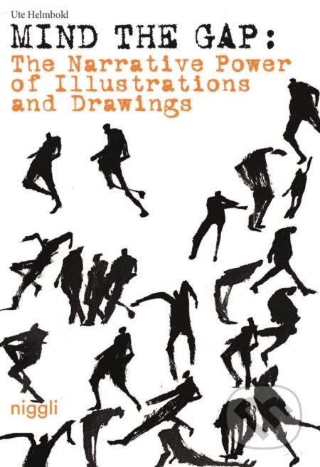 Mind the Gap: Mind the Gap (The Narrative Power of Illustrations and Drawings) - kniha z kategorie Dějiny a teorie umění