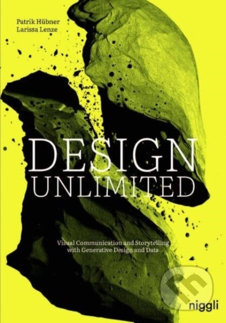 Design Unlimited (Visual Communication and Storytelling with Generative Design and Data) - kniha z kategorie Design