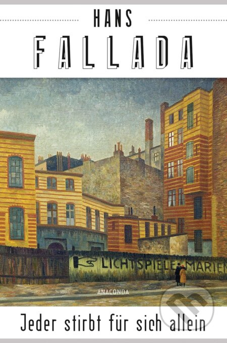 Jeder stirbt für sich allein - Hans Fallada
