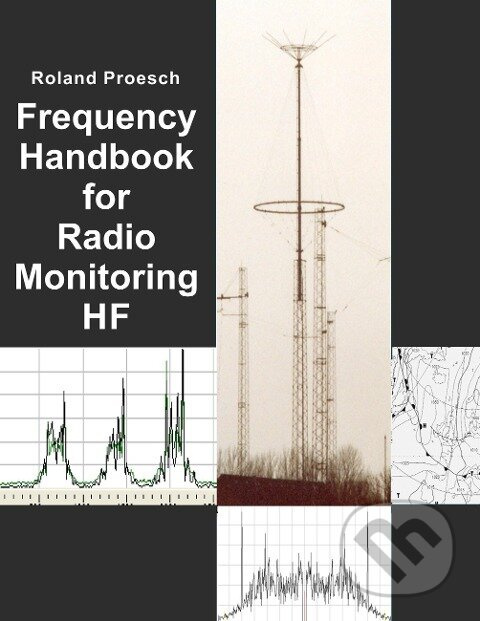 Frequency Handbook for Radio Monitoring HF - Roland Proesch