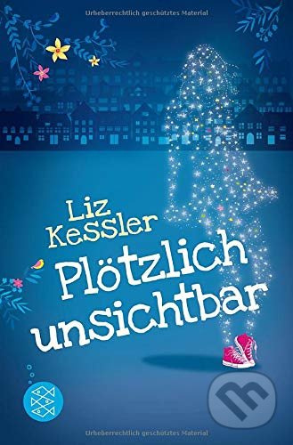 Plötzlich unsichtbar - Liz Kessler