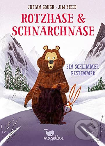 Rotzhase & Schnarchnase - Ein schlimmer Bestimmer - Julian Gough, Jim Field (Ilustrátor) - kniha z kategorie Pohádky