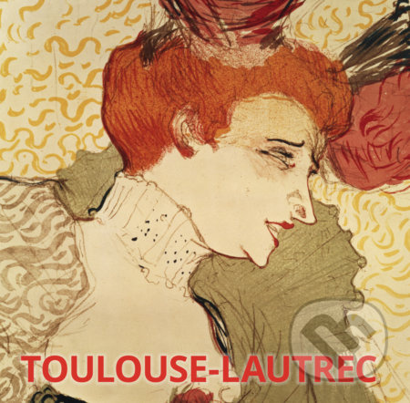 Toulouse Lautrec - Hajo Düchting